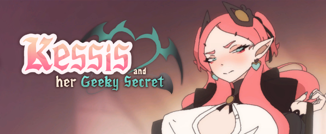 Kessis and her Geeky Secret [v1.0.2] [Sonakari]