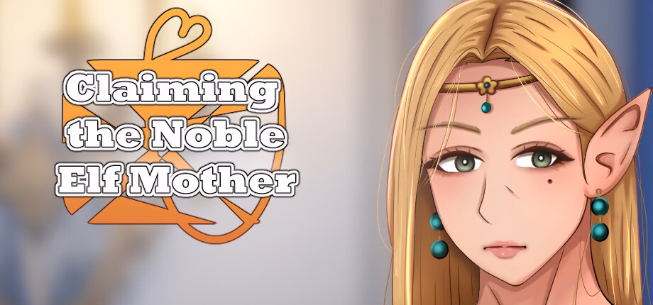 Claiming the Noble Elf Mother [Final] [HotBamboo]