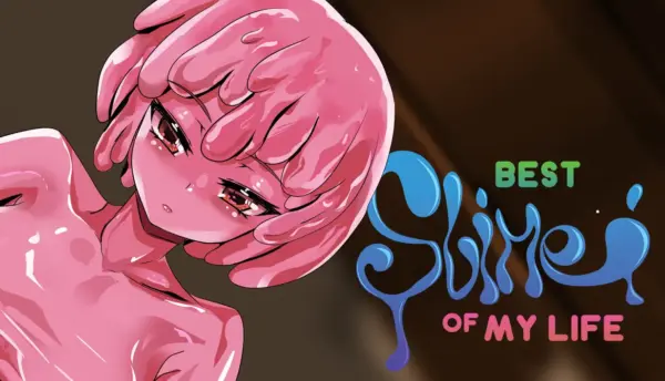 Best Slime of my Life [v1.0] [Infidelisoft]