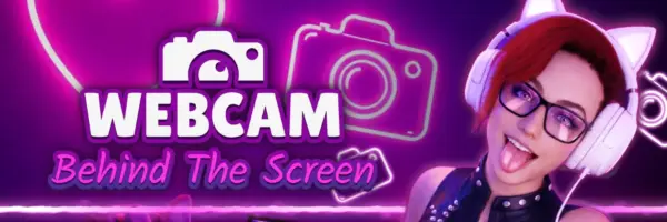 WebCam: Behind The Screen [Final] [Cream Corp.]