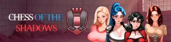 Chess of the Shadows [Final] [AdDangus]