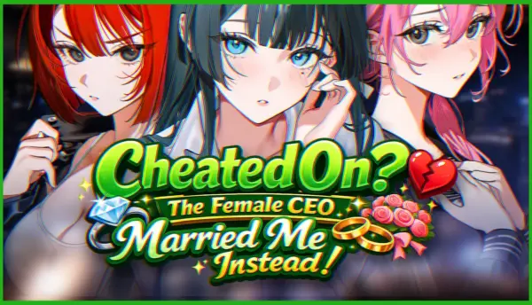 Cheated On The Female CEO Married Me Instead! [demo] [ShigureWorks]