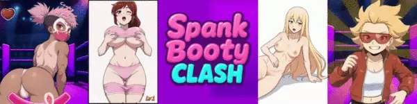 SPANK BOOTY CLASH [v0.3.9.8] [Mr.Hotter]