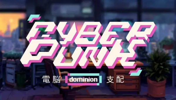 Cyberpunk Dominion [Demo] [UMLA67 Studios]