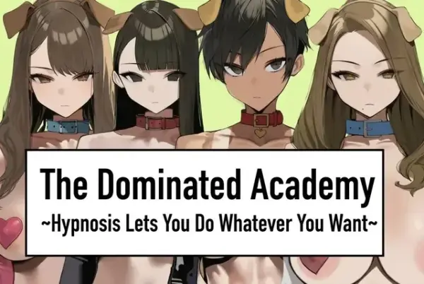The Dominated Academy ~Hypnosis Lets You Do Whatever You Want~ [Final] [FK-PXV]