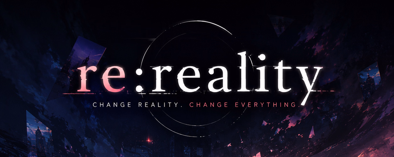 re:reality [Prologue] [Stifno Games]