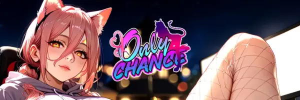 OnlyChance: Hentai RPG [v0.1.0] [Yurapathy]