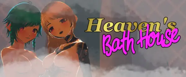 Heaven’s Bath House [v0.3.0] [ProjektHiraeth]