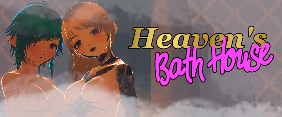 Heaven’s Bath House [v0.3.0] [ProjektHiraeth]