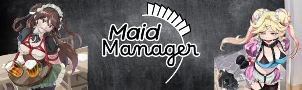 Maid Manager [Closed Beta 2 v0.3.620 Hotfix 4] [DID Games]