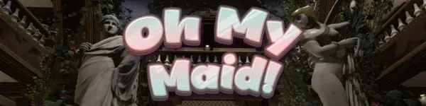 Oh My Maid! [v1.1] [PINKU!]