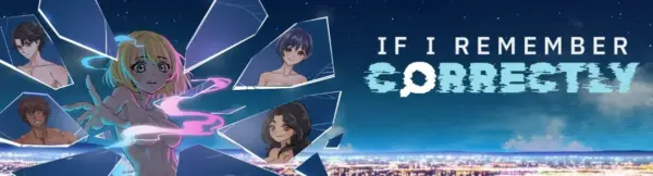 If I Remember Correctly [Demo v0.1] [Lewgend]