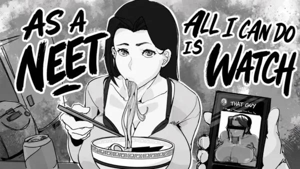 As a NEET, All I Can Do is Watch [Final] [Color fatigue]