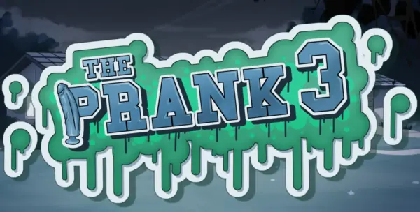 The Prank 3 [v1.0] [Pelted Pixel Games]
