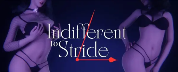 Indifferent to Stride [v0.1 Demo] [Fayne0]