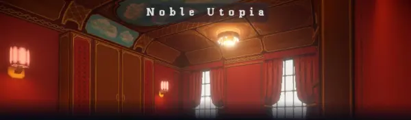 Noble Utopia [v0.0.2] [XenoloverTheFirst]