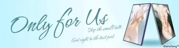 Only for Us [v0.1 alpha] [BrainsGangTeam]