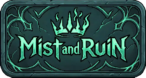 Mist and Ruin [v0.1] [Glaemon]