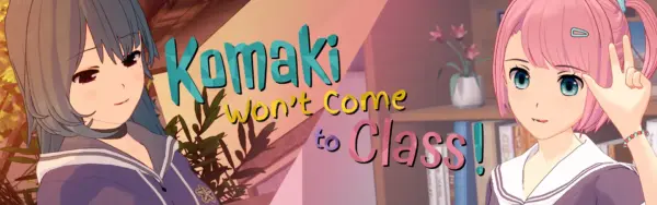 Komaki Won’t Come to Class (Komakiko) [v0.1.1] [atrX]