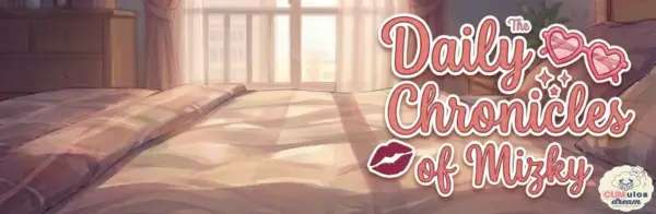 The Daily Chronicles of Mizky [DEMO] [CUMulosDream]