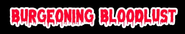 Burgeoning Bloodlust [v1.1] [merhaps]