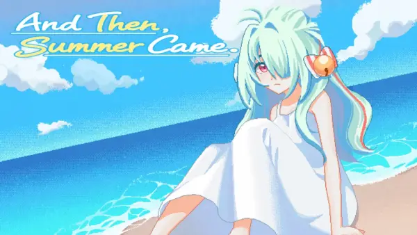 And Then, Summer Came. [Final] [Dawn Daydream]