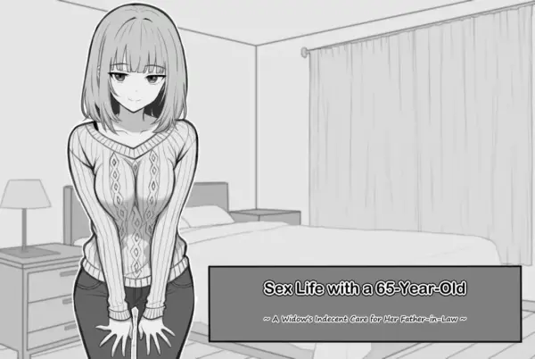 Sex Life with a 65 year old [Final] [shinayaka]