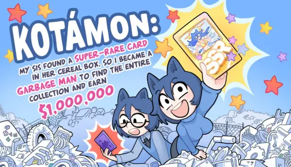 KOTAMON: My Sis Found A Super-Rare Card In Her Cereal Box, So I Became A Garbage Man To Find The Entire Collection [vAug 20, 2026] [KotaMota Games]