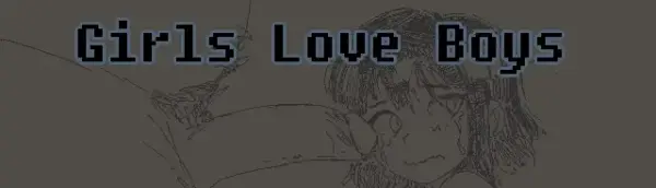 Girls Love Boys [v1.0] [PixelMandrenke]