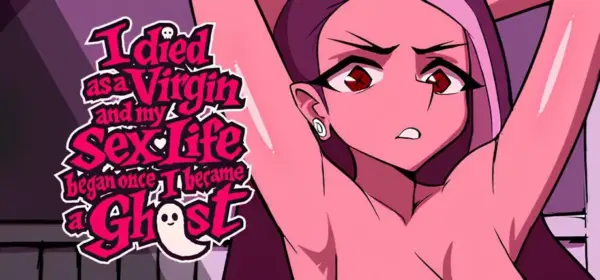 I Died as a Virgin and My Sex Life Began Once I Became a Ghost! [v2] [Dinotonte]