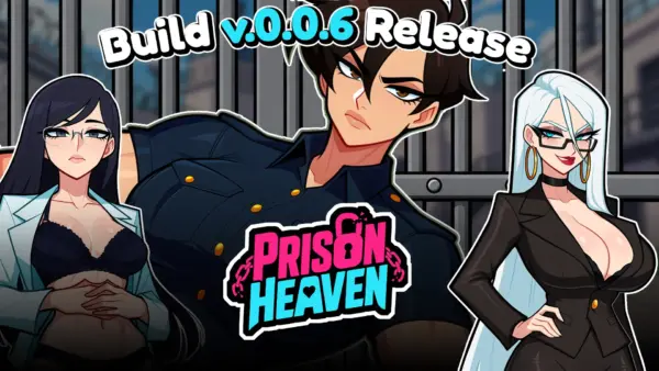 Prison Heaven [v0.0.6] [Orevyn Studio]