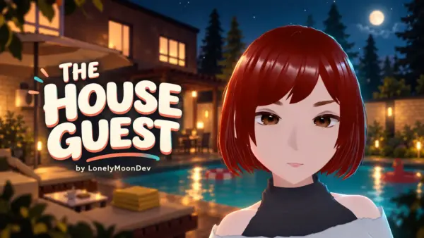The House Guest [v0.1 Beta] [LonelyMoonDev]