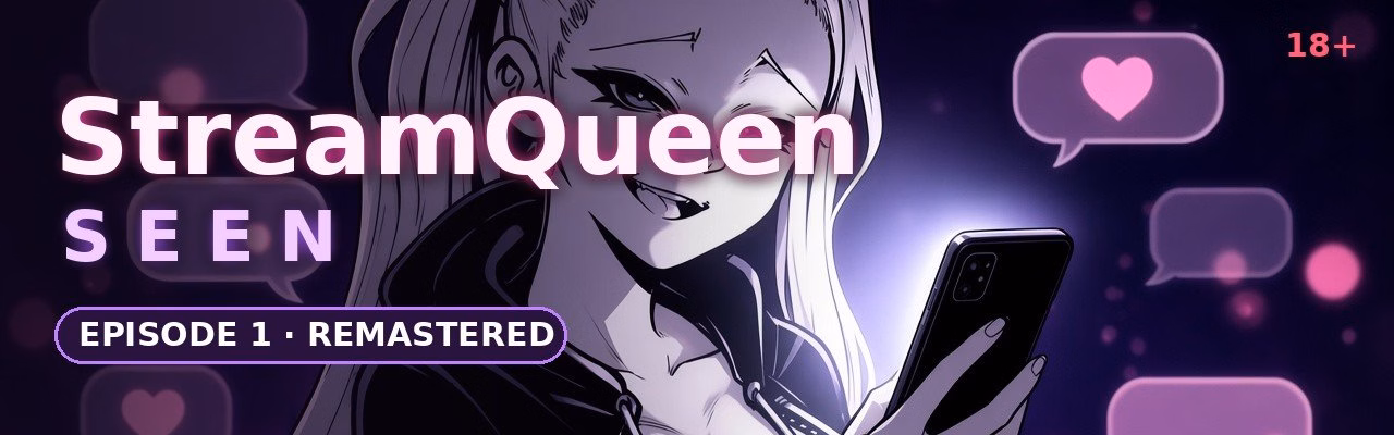 StreamQueen: SEEN – Episode 1 Remastered [v1.1] [Rawd Studio]